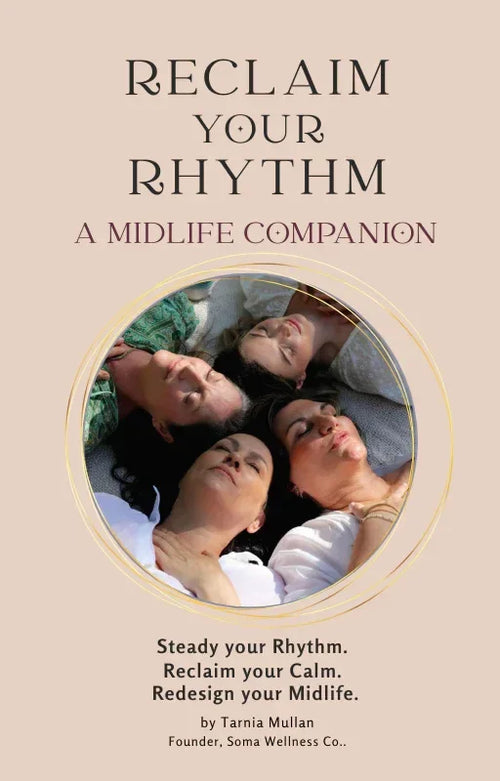 Reclaim Your Rhythm - A midlife Companion [Ebook] - Soma Wellness